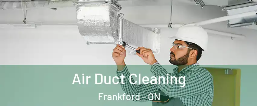  Air Duct Cleaning Frankford - ON