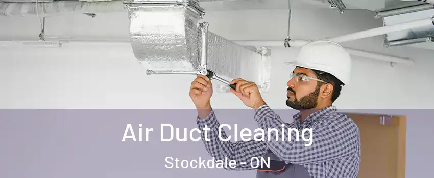  Air Duct Cleaning Stockdale - ON