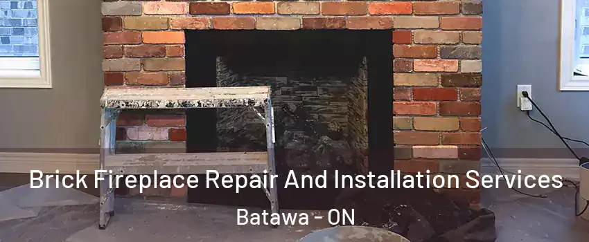  Brick Fireplace Repair And Installation Services Batawa - ON