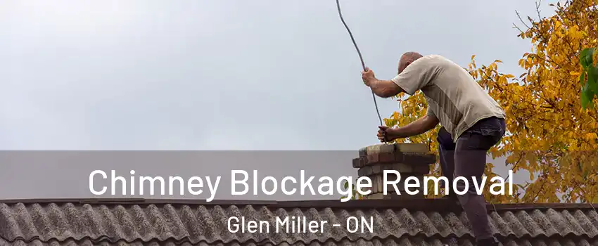  Chimney Blockage Removal Glen Miller - ON