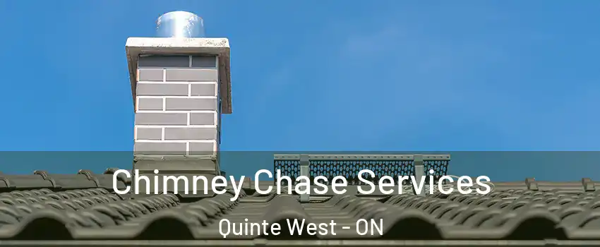  Chimney Chase Services Quinte West - ON