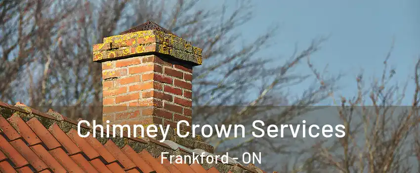  Chimney Crown Services Frankford - ON
