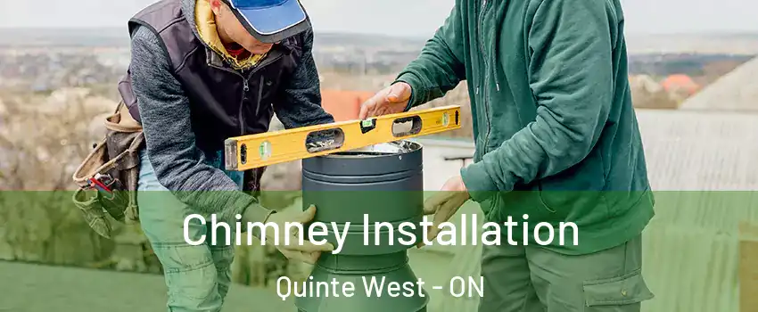  Chimney Installation Quinte West - ON