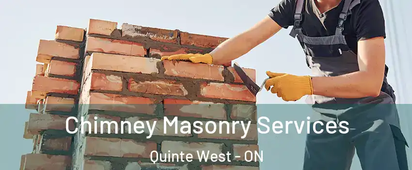  Chimney Masonry Services Quinte West - ON
