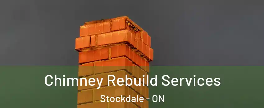  Chimney Rebuild Services Stockdale - ON