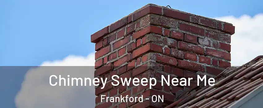  Chimney Sweep Near Me Frankford - ON