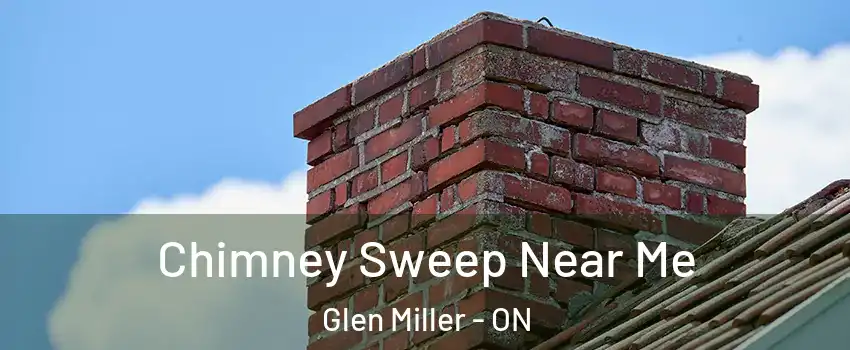  Chimney Sweep Near Me Glen Miller - ON