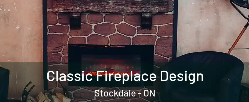 Classic Fireplace Design Stockdale - ON