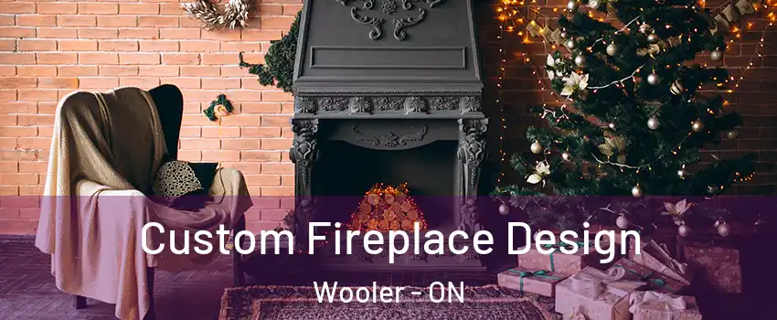  Custom Fireplace Design Wooler - ON