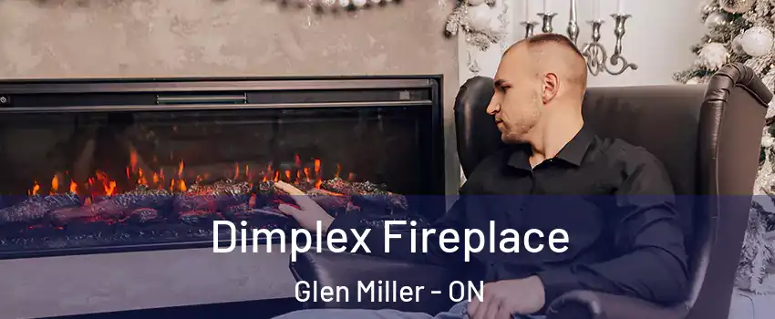  Dimplex Fireplace Glen Miller - ON