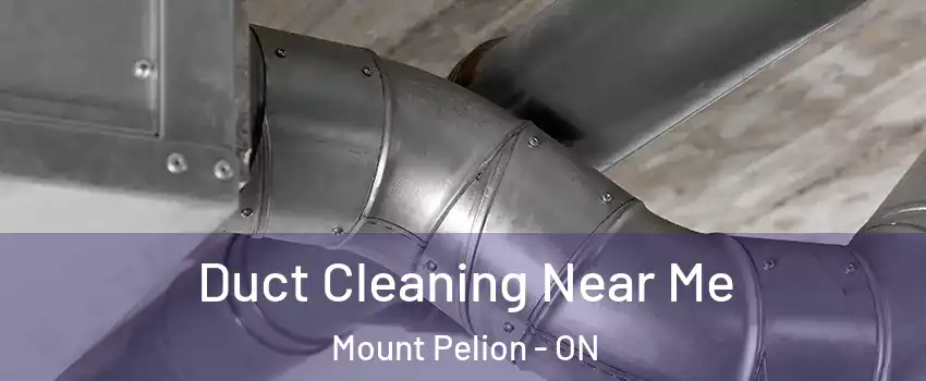  Duct Cleaning Near Me Mount Pelion - ON