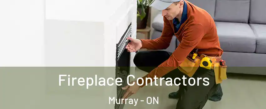  Fireplace Contractors Murray - ON