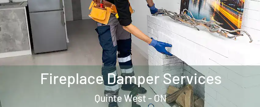  Fireplace Damper Services Quinte West - ON