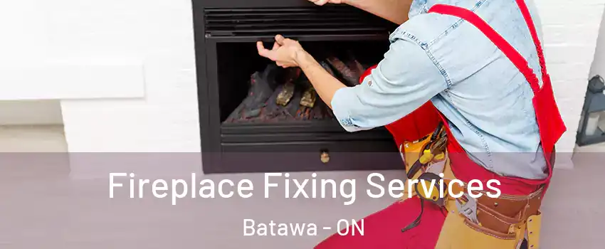  Fireplace Fixing Services Batawa - ON