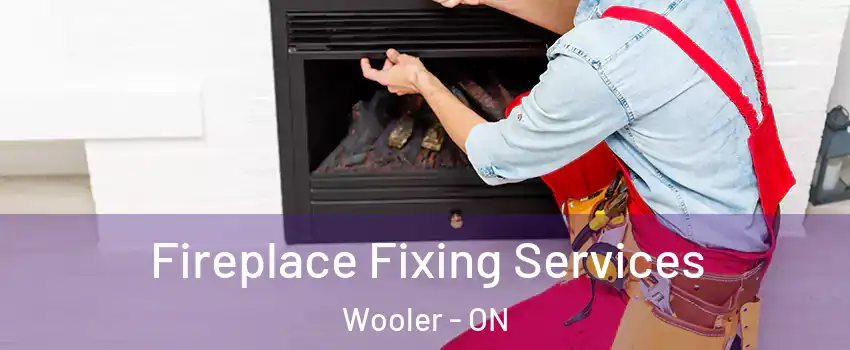  Fireplace Fixing Services Wooler - ON