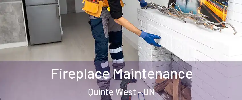 Fireplace Maintenance Quinte West - ON