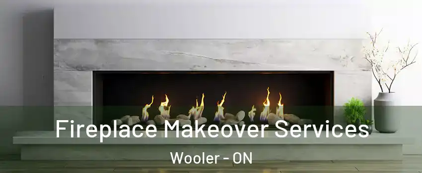  Fireplace Makeover Services Wooler - ON