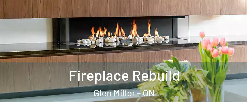 Fireplace Rebuild Glen Miller - ON