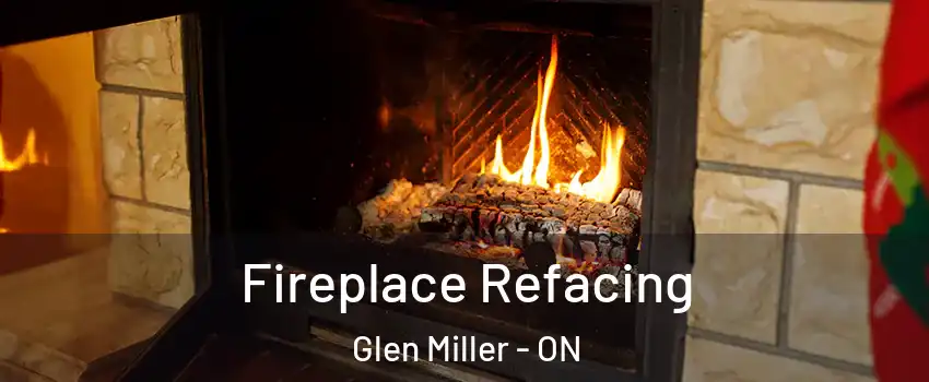  Fireplace Refacing Glen Miller - ON