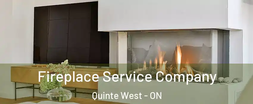  Fireplace Service Company Quinte West - ON