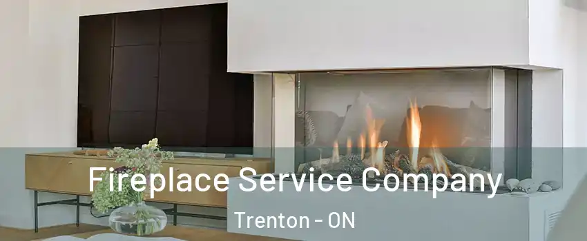  Fireplace Service Company Trenton - ON