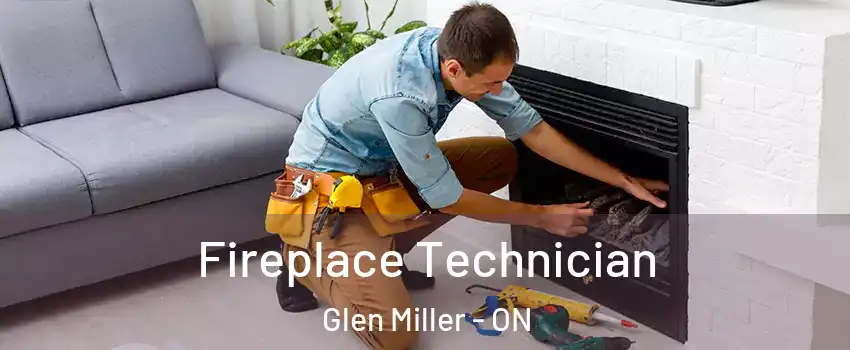  Fireplace Technician Glen Miller - ON