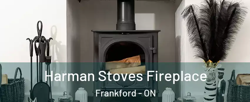  Harman Stoves Fireplace Frankford - ON