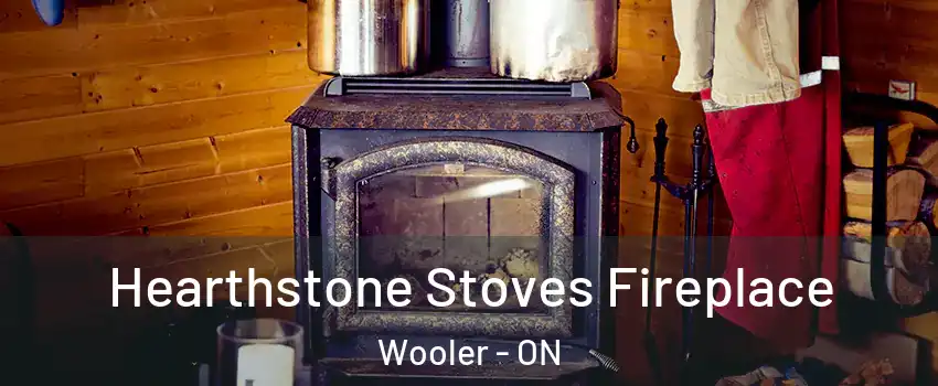 Hearthstone Stoves Fireplace Wooler - ON