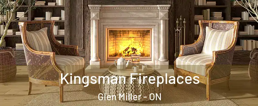  Kingsman Fireplaces Glen Miller - ON