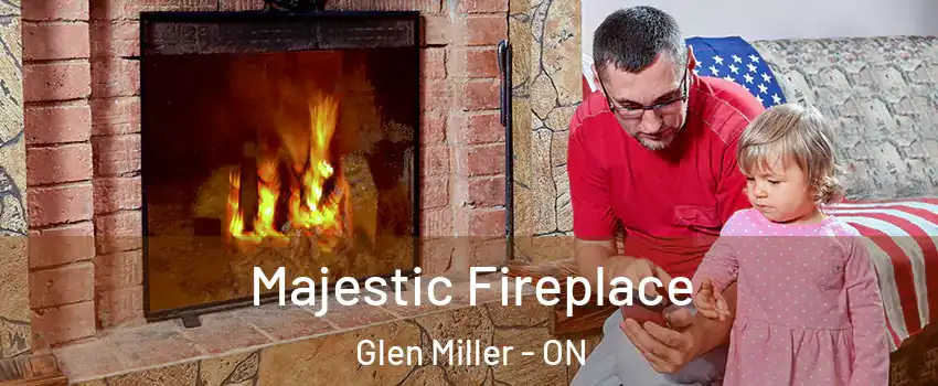  Majestic Fireplace Glen Miller - ON