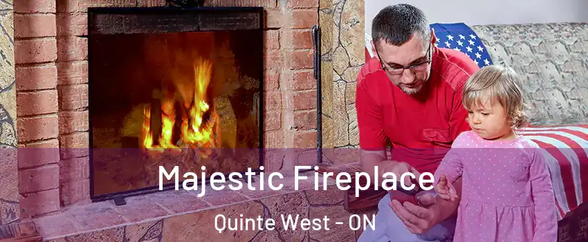  Majestic Fireplace Quinte West - ON