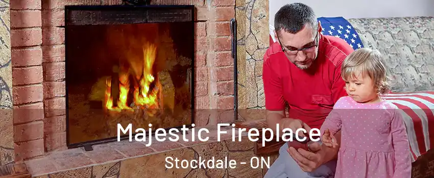  Majestic Fireplace Stockdale - ON