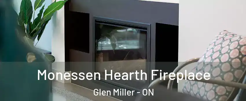  Monessen Hearth Fireplace Glen Miller - ON