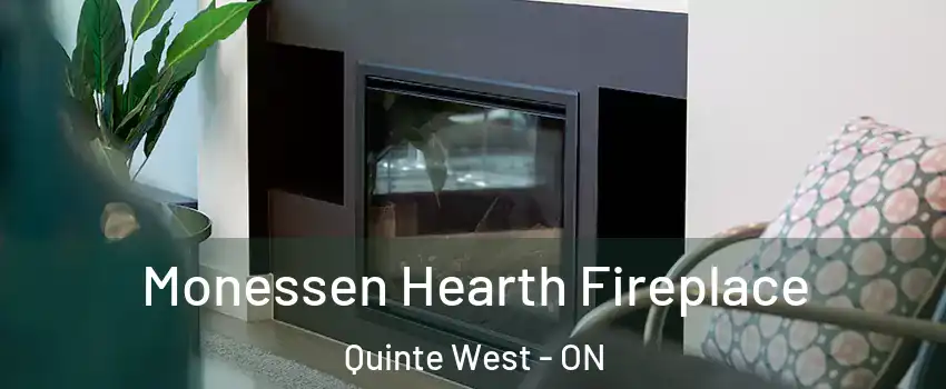 Monessen Hearth Fireplace Quinte West - ON
