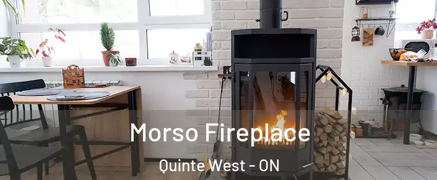  Morso Fireplace Quinte West - ON