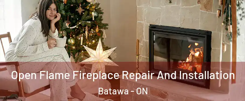  Open Flame Fireplace Repair And Installation Batawa - ON