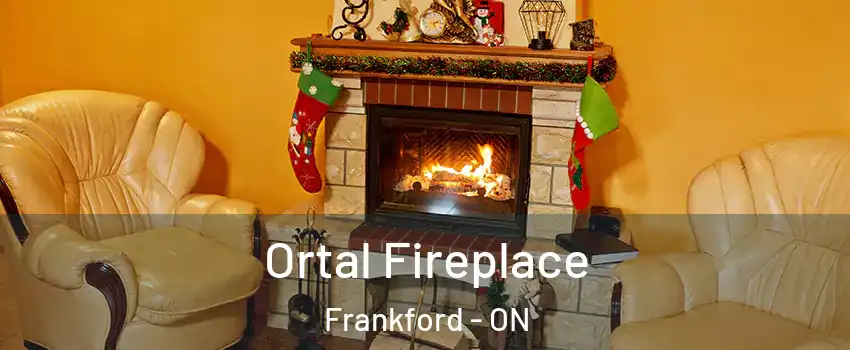  Ortal Fireplace Frankford - ON