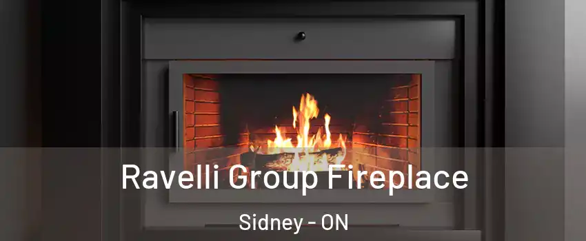  Ravelli Group Fireplace Sidney - ON