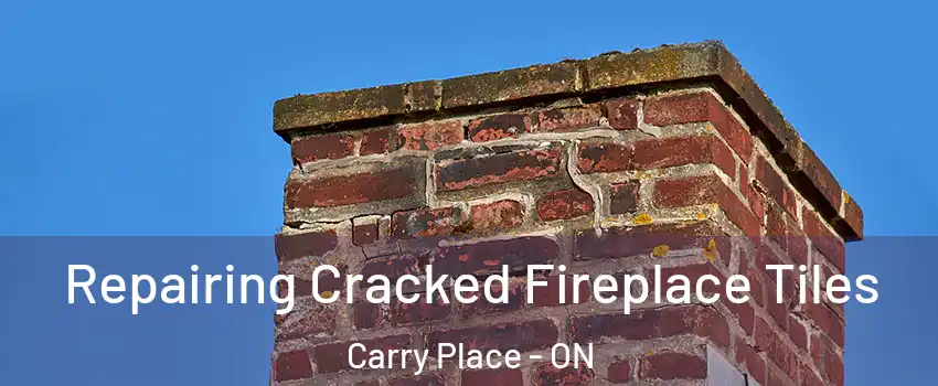  Repairing Cracked Fireplace Tiles Carry Place - ON