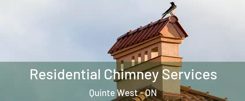  Residential Chimney Services Quinte West - ON