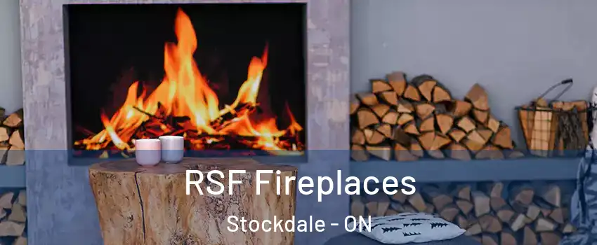  RSF Fireplaces Stockdale - ON