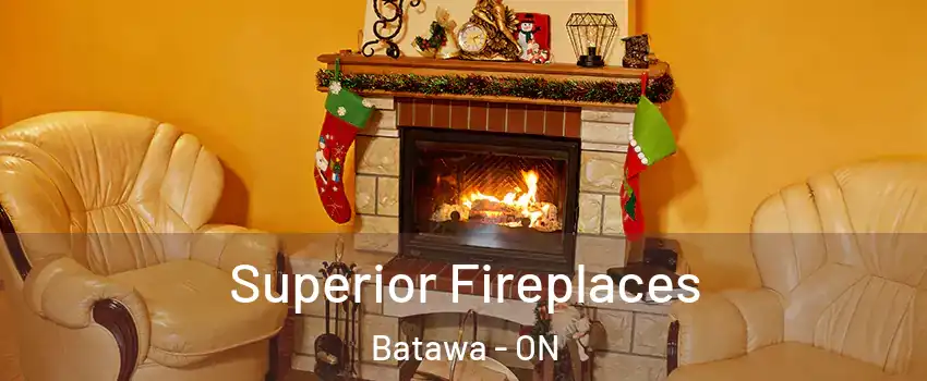  Superior Fireplaces Batawa - ON