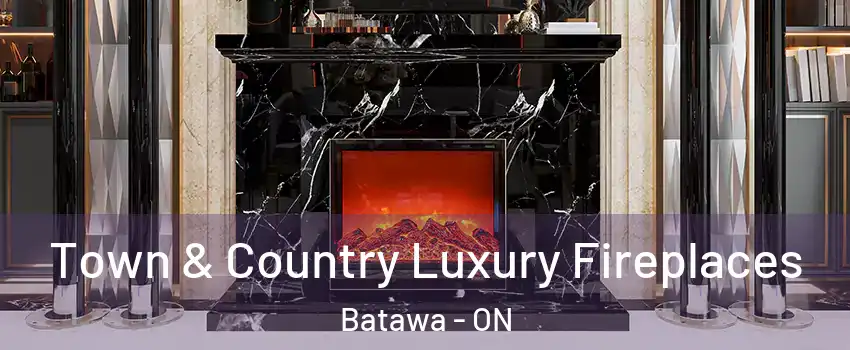  Town & Country Luxury Fireplaces Batawa - ON