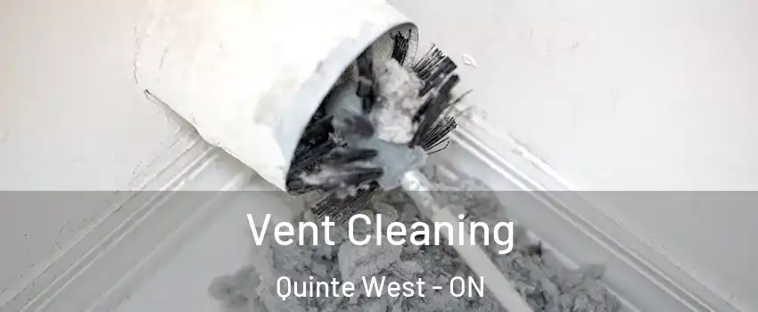  Vent Cleaning Quinte West - ON