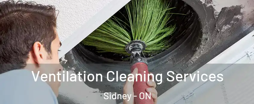  Ventilation Cleaning Services Sidney - ON