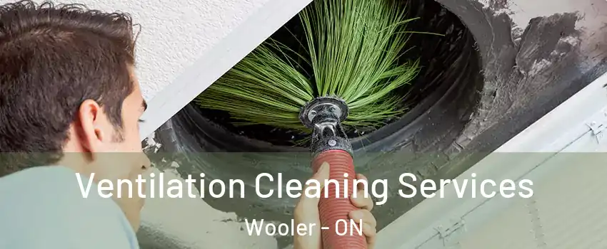  Ventilation Cleaning Services Wooler - ON