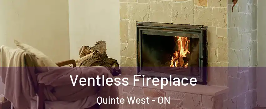 Ventless Fireplace Quinte West - ON