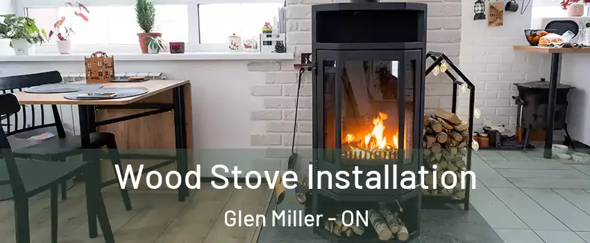  Wood Stove Installation Glen Miller - ON
