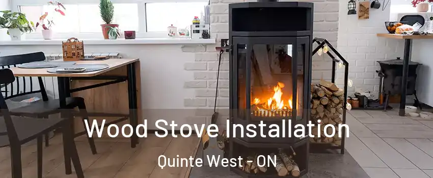 Wood Stove Installation Quinte West - ON